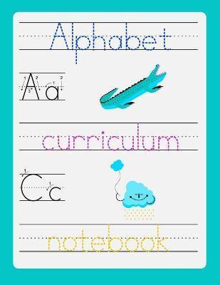 Alphabet curriculum notebook: Preshool workbook - Trace letters of the alphabet and sight words - Magic calligraphy child book - Happy Elephant