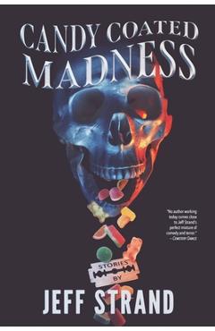 Coperta cărții 'Candy Coated Madness - Jeff Strand'