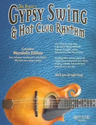 Gypsy Swing & Hot Club Rhythm Complete: Mandolin Edition - Dix Bruce
