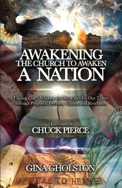 Coperta cărții 'Awakening the Church to Awaken a Nation: Finding God's Wisdom and Strategies for Our Times through Prophetic Dreams,'
