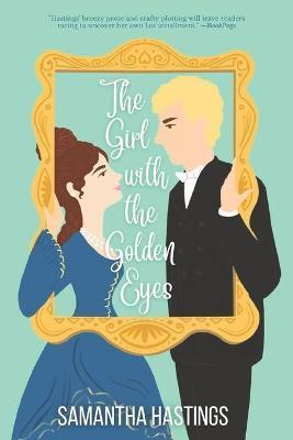 The Girl with the Golden Eyes - Samantha Larsen