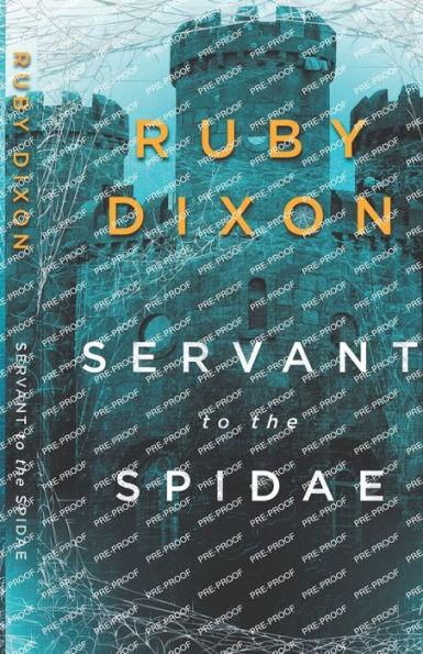 Servant to the Spidae - Ruby Dixon