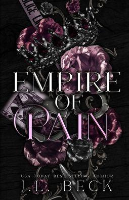 Empire of Pain: A Dark Mafia Romance - J. L. Beck