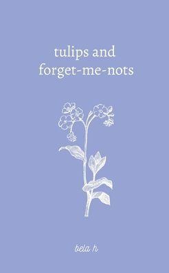 Tulips and forget-me-nots - Bela H