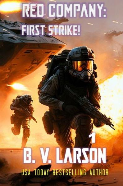 Red Company: First Strike! - B. V. Larson