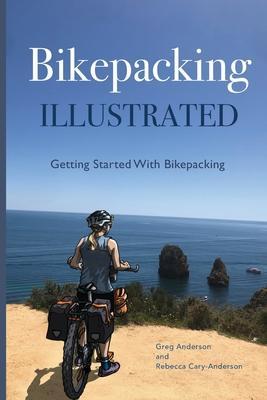 Bikepacking Illustrated - Getting started with bikepacking - Rebecca Cary Anderson
