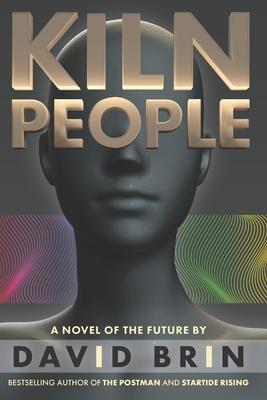 Kiln People - David Brin