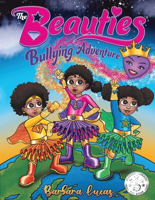 The Beauties Bullying Adventure - Barbara Lucas