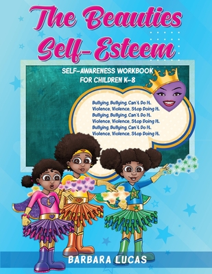 The Beauties Self Esteem / Self-Awareness Workbook for Children K-8 - Barbara Lucas