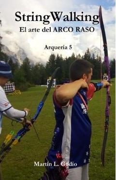 Coperta cărții 'StringWalking: El arte del ARCO RASO - Martin Godio'