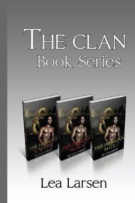 The Clan Book Box Series, Books 1-3 - Lea Larsen