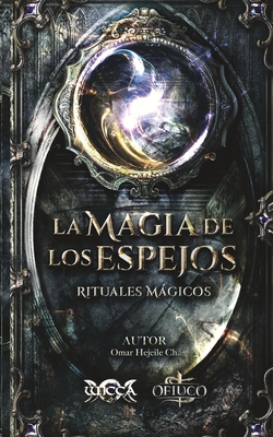 La Magia de los Espejos - Omar Hejeile