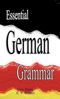 Essential German Grammar - Guy Stern