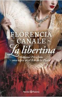 Coperta cărții 'La Libertina - Florencia Canale'