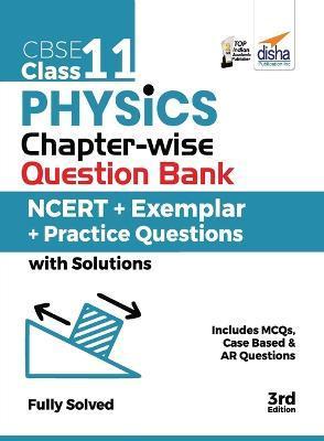 CBSE Class 11 Physics Chapter-wise Question Bank - NCERT + Exemplar + Practice Questions with Solutions - 3rd Edition - Disha Experts