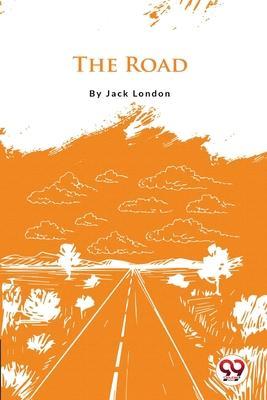 The Road - Jack London