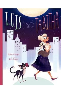 Coperta cărții 'Luis Y Tabitha - Stephanie Campis'