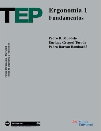 Coperta cărții 'Ergonomia I. Fundamentos - Pedro R. Mondelo'