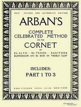 Arban´s complete celebrated method for the cornet: Part 1 - 3 - Jean-baptiste Arban