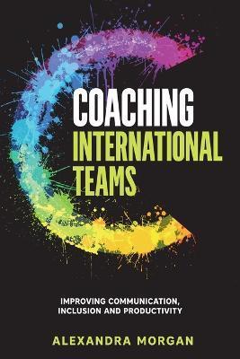 Coaching International Teams - Alexandra Morgan