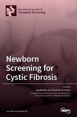 Newborn Screening for Cystic Fibrosis - Jürg Barben