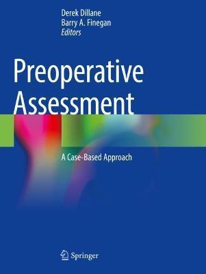 Preoperative Assessment: A Case-Based Approach - Derek Dillane