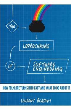 Coperta cărții 'The Leprechauns of Software Engineering - Laurent Bossavit'