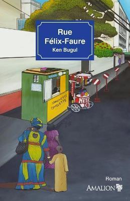 Rue Félix-Faure - Ken Bugul