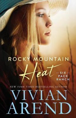 Rocky Mountain Heat - Vivian Arend