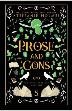Prose and Cons: Luxe paperback edition - Steffanie Holmes