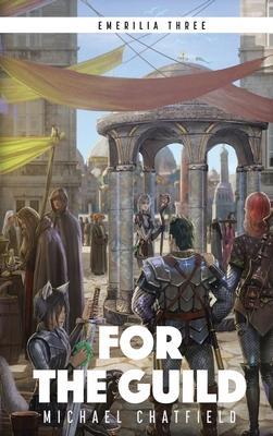 For the Guild - Michael Chatfield