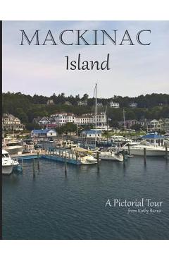 Coperta cărții 'Mackinac Island: A Pictorial Tour - Kathy Burns'