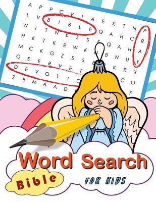 Coperta cărții 'Word Search Bible for Kids: Word Search Books for Kids Ages 6-8 - Letter Tracing Workbook Creator'