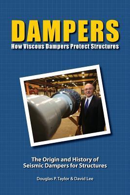 Dampers: How Viscous Dampers Protect Structures - David Lee Ph. D.