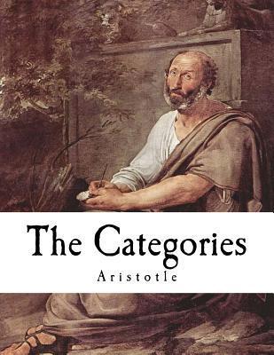 The Categories: A Text from Aristotle's Organon - E. M. Edghill