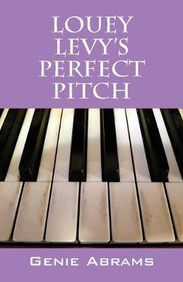 Louey Levy's Perfect Pitch - Genie Abrams