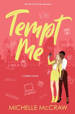 Tempt Me: A Brother's Best Friend Workplace Standalone Romantic Comedy - Michelle Mccraw