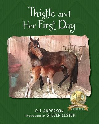 Thistle and Her First Day - D. H. Anderson