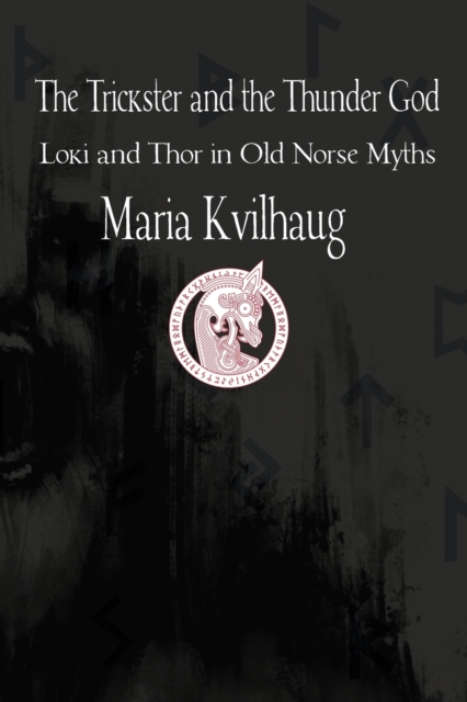 Trickster & The Thunder God - Maria Kvilhaug