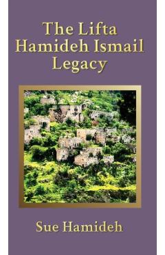 Coperta cărții 'The Lifta Hamideh Ismail Legacy - Sue Hamideh'