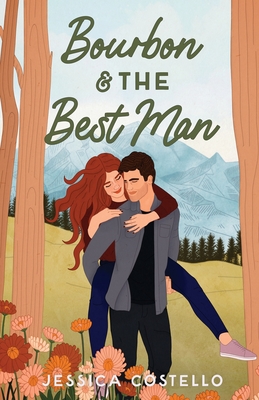 Coperta cărții 'Bourbon & the Best Man - Jessica Costello'