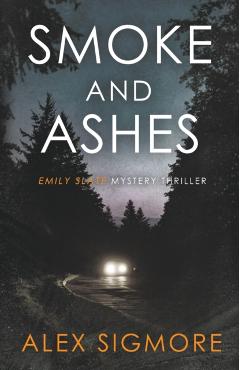 Smoke and Ashes - Alex Sigmore