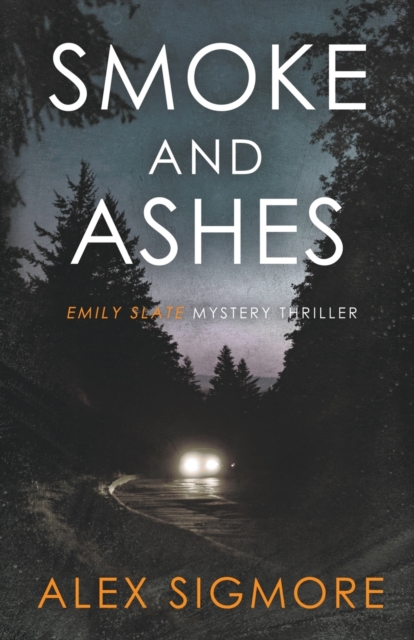 Smoke and Ashes - Alex Sigmore