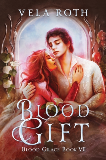 Blood Gift: A Fantasy Romance - Vela Roth