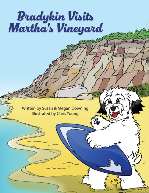 Bradykin Visits Martha's Vineyard - Susan Downing