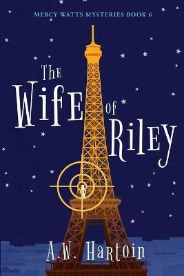 The Wife of Riley - A. W. Hartoin