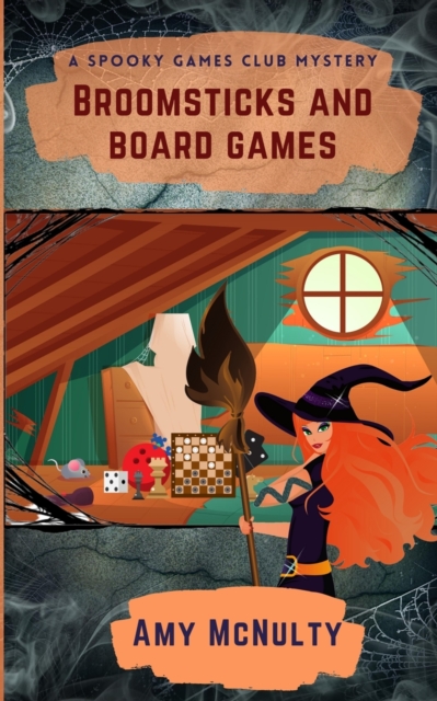 Broomsticks and Board Games - Amy Mcnulty