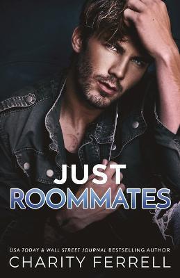 Just Roommates - Charity Ferrell