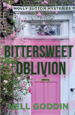 Bittersweet Oblivion - Nell Goddin