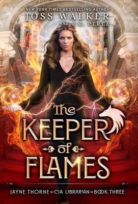 The Keeper of Flames - Joss Walker